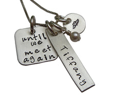 Load image into Gallery viewer, Personalized Until We Meet Again Necklace
